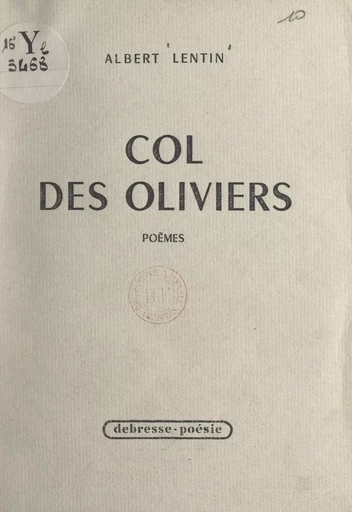 Col des oliviers - Albert Lentin - FeniXX réédition numérique