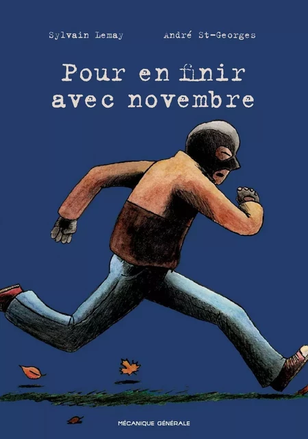 Pour en finir avec novembre - Sylvain Lemay - Productions somme toute