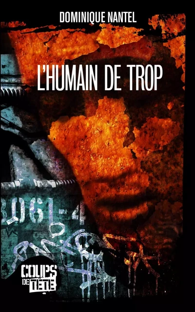 L'humain de trop - Dominique Nantel - Productions Somme Toute