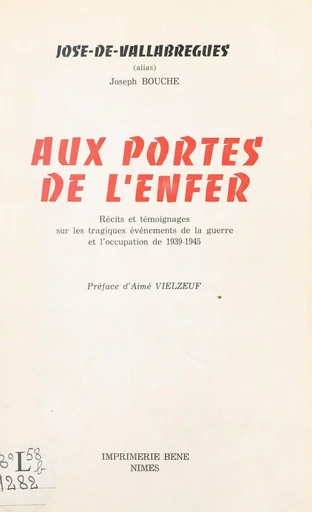 Aux portes de l'enfer - Joseph Bouche, José de Vallabrègues - FeniXX réédition numérique