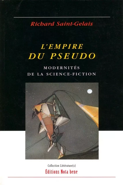 L'empire du pseudo - Richard St-Gelais - Éditions Nota bene