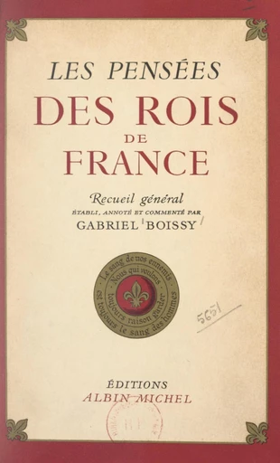 Les pensées des rois de France - Gabriel Boissy - FeniXX réédition numérique