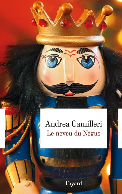 Le neveu du Négus - Andrea Camilleri - Fayard