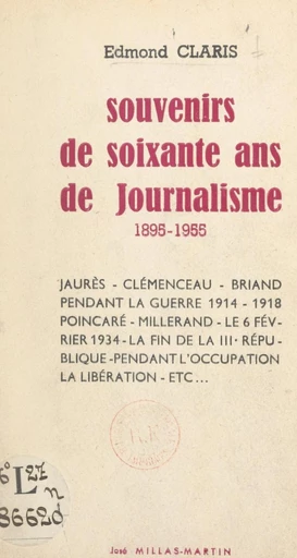 Souvenirs de soixante ans de journalisme - Edmond Claris - FeniXX réédition numérique