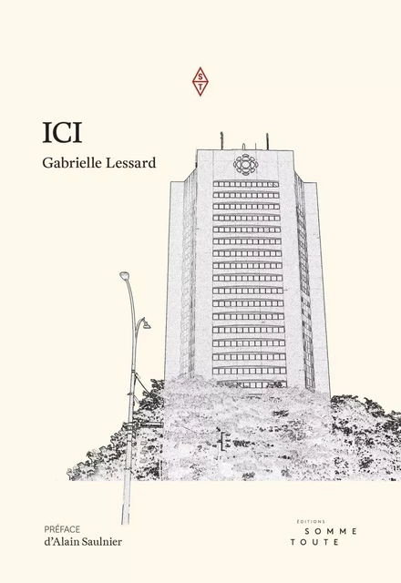 Ici - Gabrielle Lessard - Productions somme toute