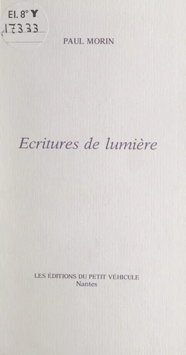 Écritures de lumière - Paul Morin - FeniXX réédition numérique