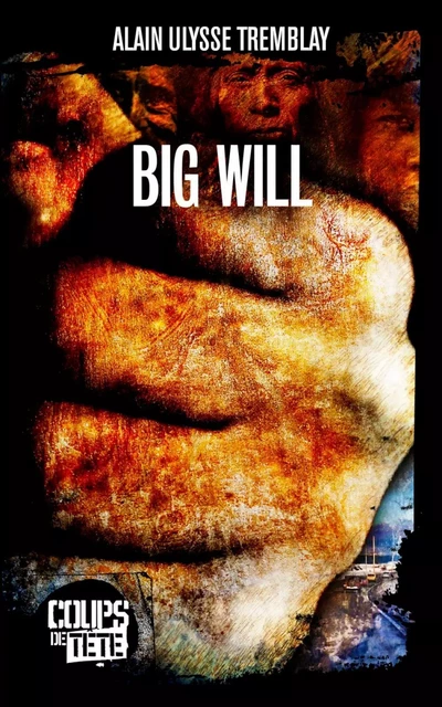 Big Will - Alain Ulysse Tremblay - Productions Somme toute