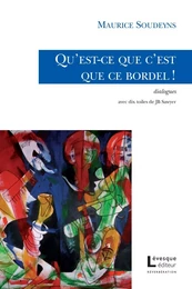 Qu’est-ce que c’est que ce bordel!