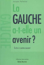 La gauche a-t-elle un avenir ?