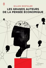 Les grands auteurs de la pensée économique