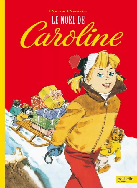 Le Noël de Caroline - Pierre Probst - Hachette Enfants