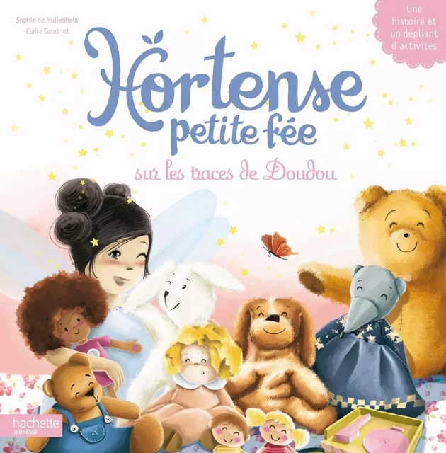 Hortense petite fée sur les traces de Doudou - Claire Gaudriot - Hachette Enfants