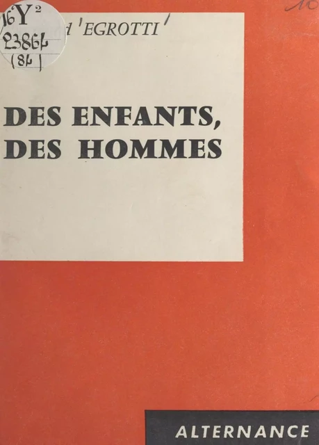 Des enfants, des hommes - Raymond Egrotti - FeniXX réédition numérique