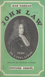 John Law, père de l'inflation