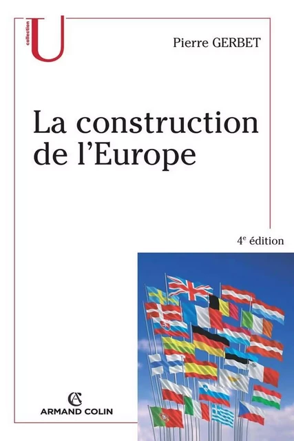 La construction de l'Europe - Pierre Gerbet - Armand Colin