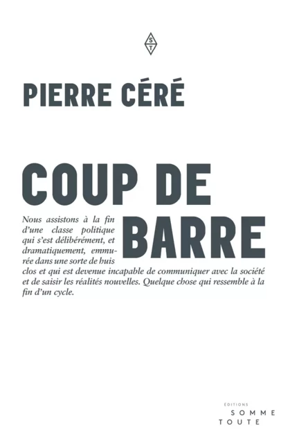 Coup de barre - Pierre Céré - Productions Somme Toute