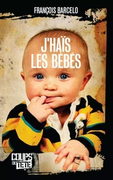 J'haïs les bébés