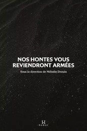 Nos hontes vous reviendront armées