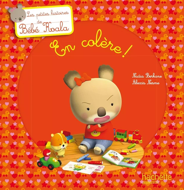 Bébé Koala - En colère ! - Nadia Berkane - Hachette Enfants