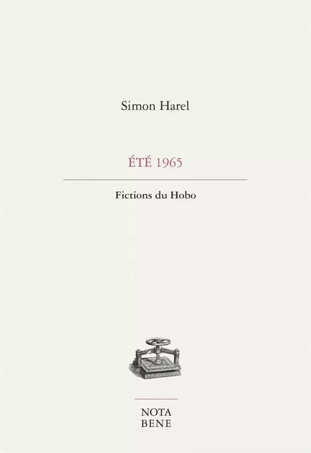 Été 1965. Fictions du Hobo - Simon Harel - Groupe Nota bene