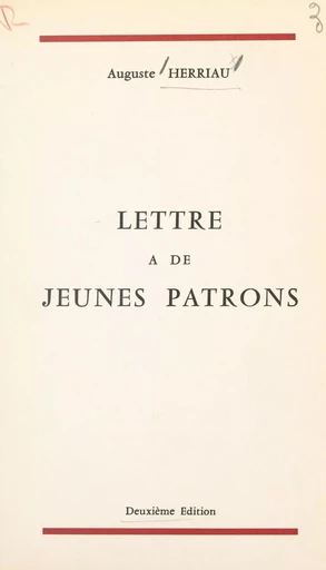 Lettre à de jeunes patrons - Auguste Herriau - FeniXX réédition numérique