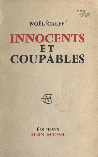 Innocents et coupables - Noël Calef - FeniXX réédition numérique