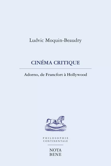 Cinéma critique - Ludvic Moquin-Beaudry - Groupe Nota bene