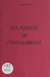 Les fusillés de Châteaubriant