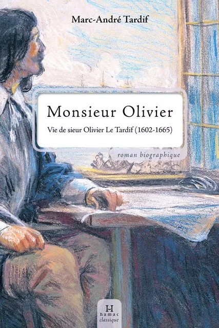 Monsieur Olivier - Marc-André Tardif - Productions Somme toute