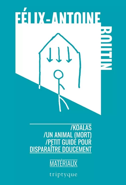 Koalas - Un animal (mort) - Petit guide pour disparaître doucement - Félix-Antoine Boutin - Groupe Nota bene