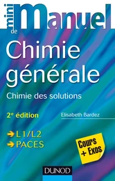 Mini Manuel de Chimie générale - 2e éd.