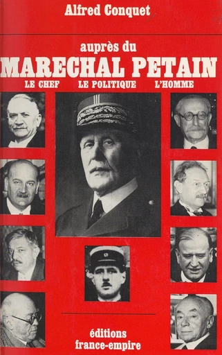 Auprès du maréchal Pétain - Alfred Conquet - FeniXX réédition numérique