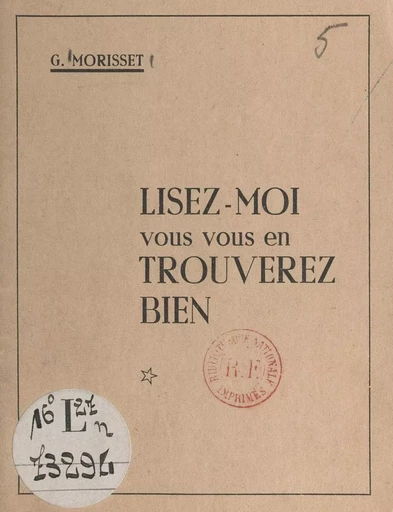 Lisez-moi, vous vous en trouverez bien - Gédéon Morisset - FeniXX réédition numérique