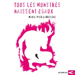 Tous les monstres naissent égaux