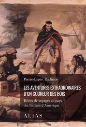 Les aventures extraordinaires d'un coureur des bois