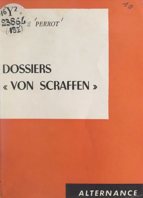 Dossiers "Von Scraffen" - Maurice Perrot - FeniXX réédition numérique