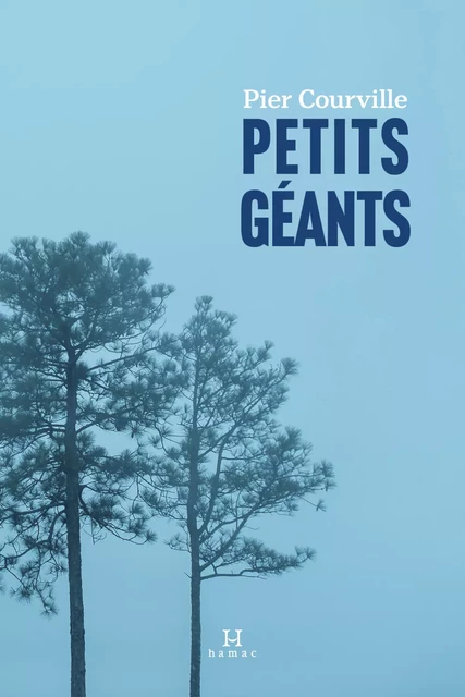 Petits géants - Pier Courville - Productions Somme Toute