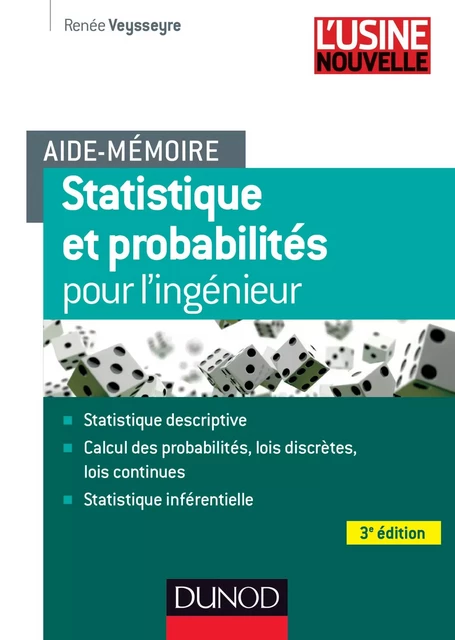 Aide-mémoire - Statistique et probabilités pour les ingénieurs - 3ed - Renée Veysseyre - Dunod