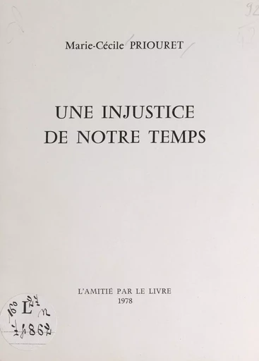 Une injustice de notre temps - Marie-Cécile Priouret - FeniXX réédition numérique