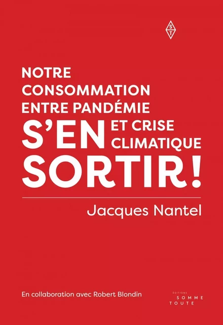 S'en sortir! - Jacques Nantel - Productions Somme Toute