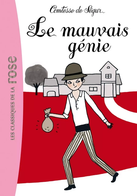 Le mauvais génie - Comtesse Sophie de Ségur (née Rostopchine) - Hachette Jeunesse