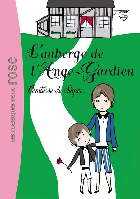 L'auberge de l'Ange-Gardien - Comtesse Sophie de Ségur (née Rostopchine) - Hachette Jeunesse