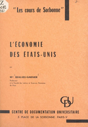 L'économie des États-Unis - Jacqueline Beaujeu-Garnier - FeniXX réédition numérique