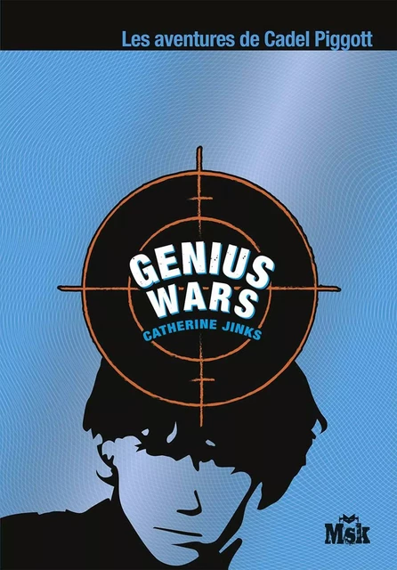 Genius Wars - Catherine Jinks - Le Masque