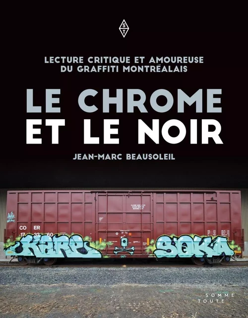 Le chrome et le noir - Jean-Marc Beausoleil - Productions Somme toute