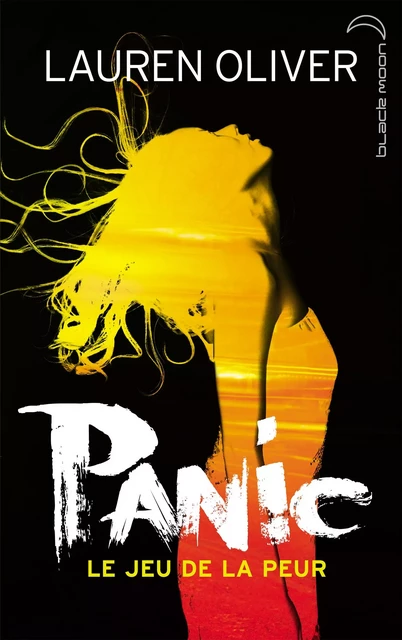 Panic - Lauren Oliver - Hachette Black Moon