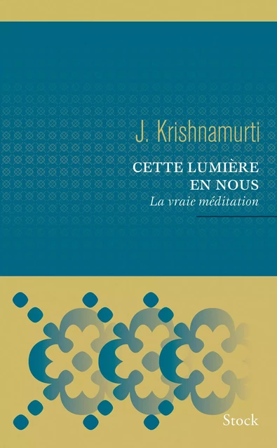 Cette lumière en nous - Jiddu Krishnamurti - Stock