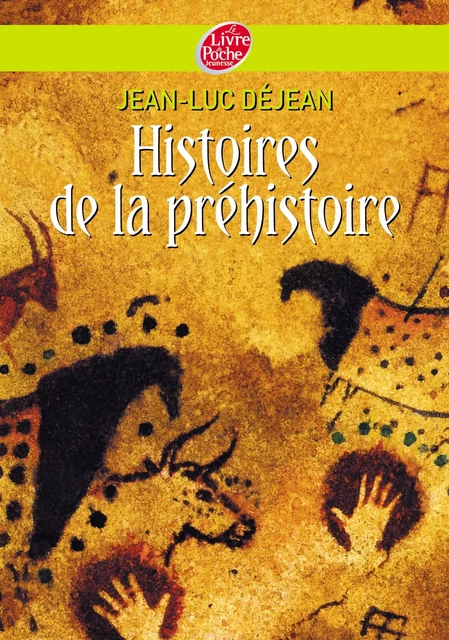 Histoires de la préhistoire - Jean-Luc Déjean - Livre de Poche Jeunesse