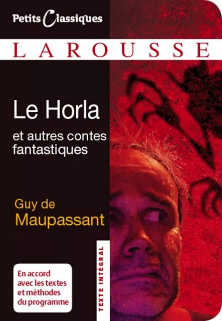 Le Horla et autres contes fantastiques - Guy de Maupassant - Larousse