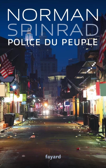 Police du peuple - Norman Spinrad - Fayard